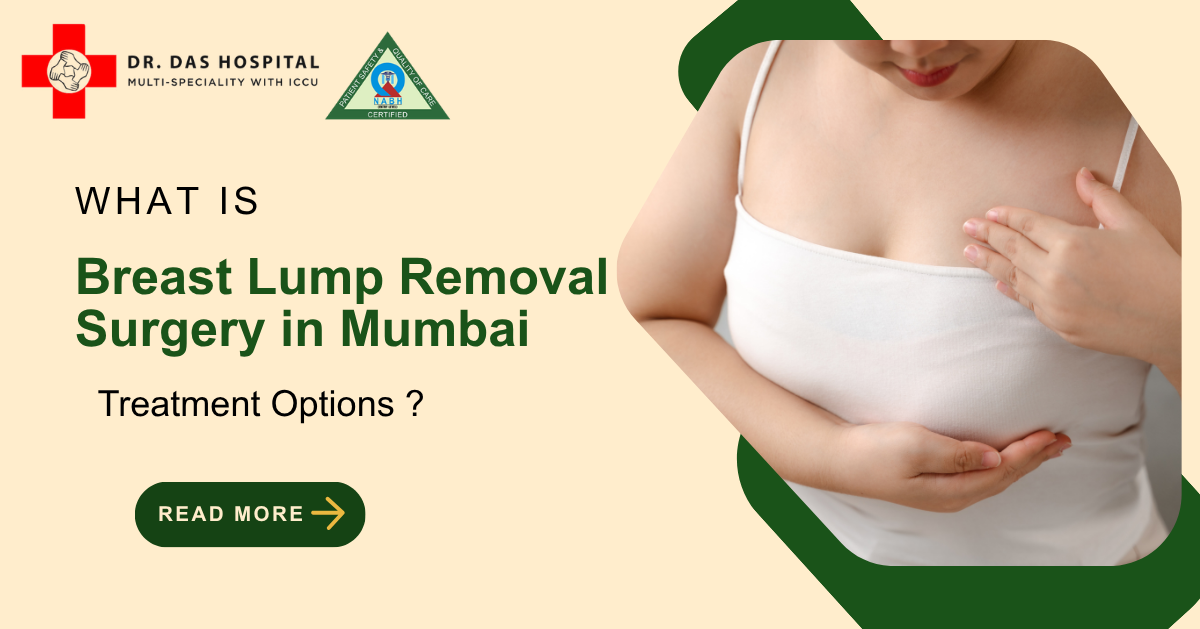 Breast Lump Removal Surgery in Mumbai | Dr Das Multispeciality Hospital