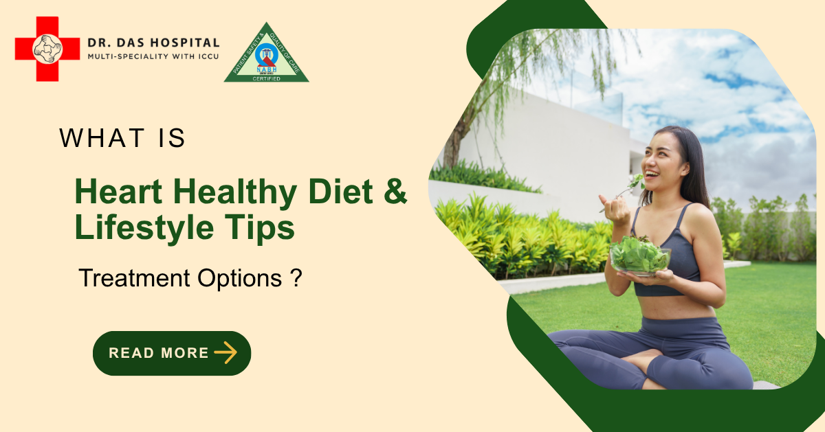 Heart Healthy Diet & Lifestyle Tips | Dr Das Multispeciality Hospital Mumbai